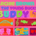 Archie Brown and the Young Bucks BUDDY album launch artwork