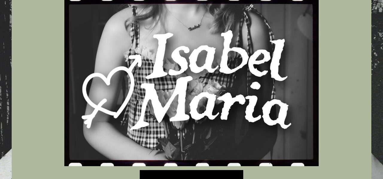 Isabel Maria, Sunderland singer-songwriter