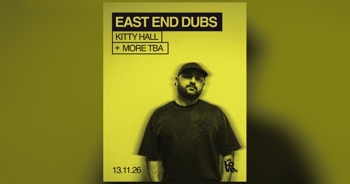 East End Dubs NX Newcastle event artwork
