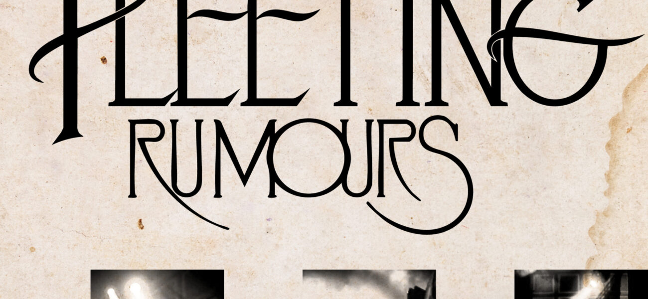 Fleeting Rumours at Pilgrim Newcastle event artwork