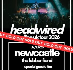 Official current Headwired image for The Lubber Fiend Newcastle on 2 October 2026