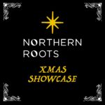 Northern Roots Xmas Showcase at Pilgrim Newcastle