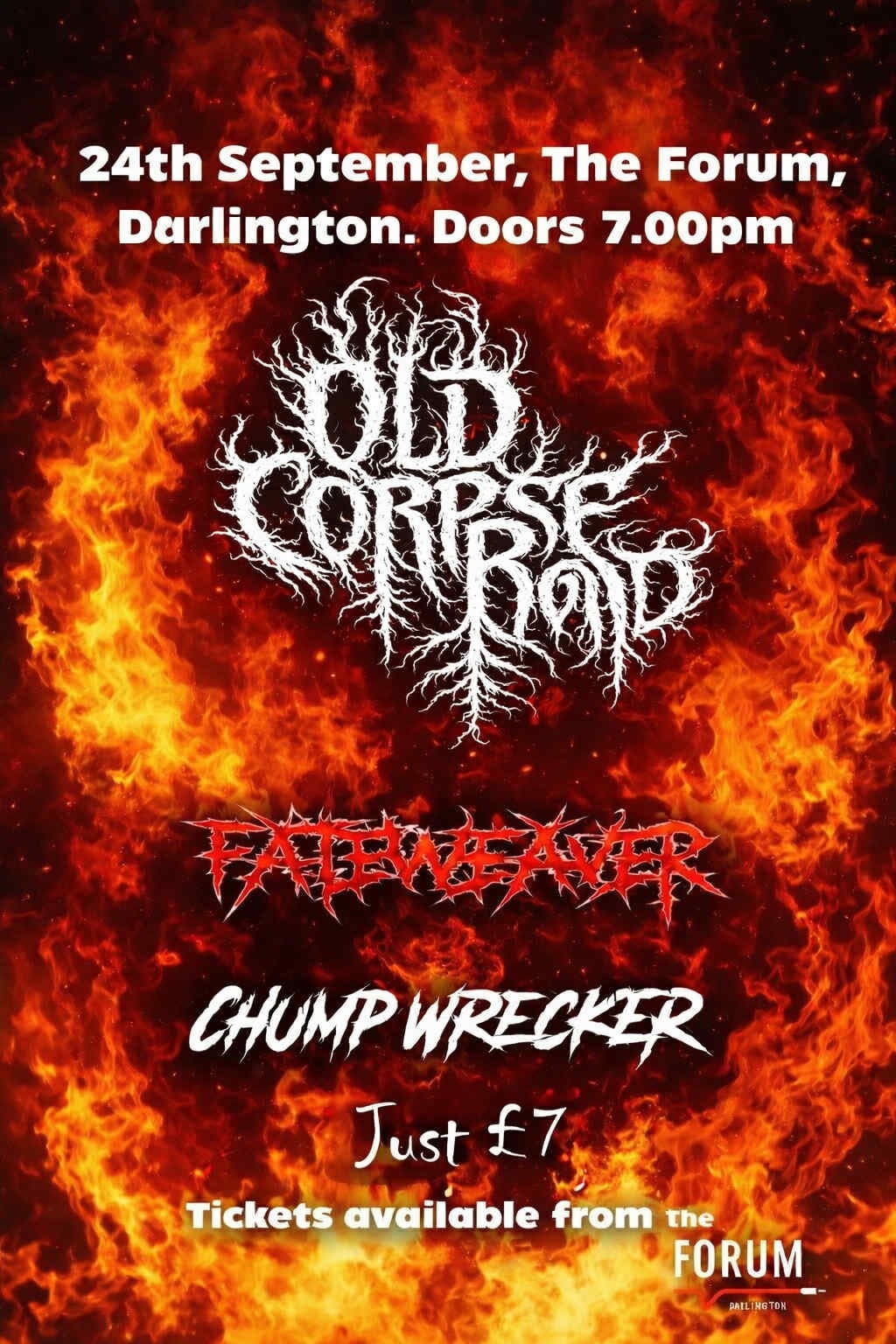 Old Corpse Road, Fateweaver and Chumpwrecker at The Forum Music Centre Darlington