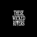 These Wicked Rivers official artist image