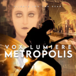 Vox Lumiere METROPOLIS Sunderland Gig Preview Vox Lumiere METROPOLIS Sunderland event artwork
